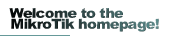 Welcome to the MikroTik homepage!